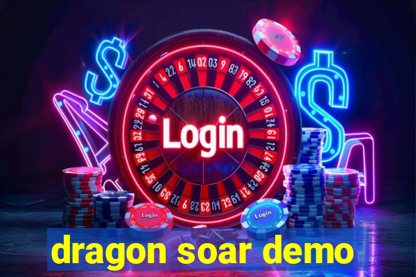 dragon soar demo